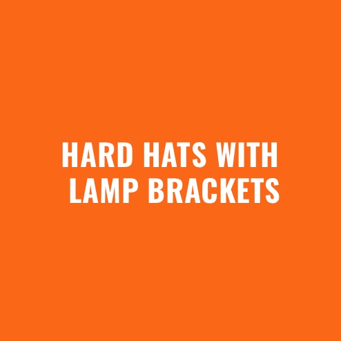 HARD HATS WITH LAMP BRACKETS